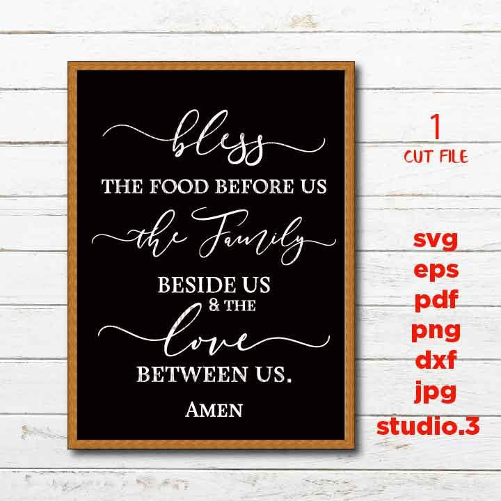 Bless the Food before us, Prayer SVG, Amen SVG, Religious, Christian, Religious Prayer, Sign svg, dxf files png, jpg transfer, cut file