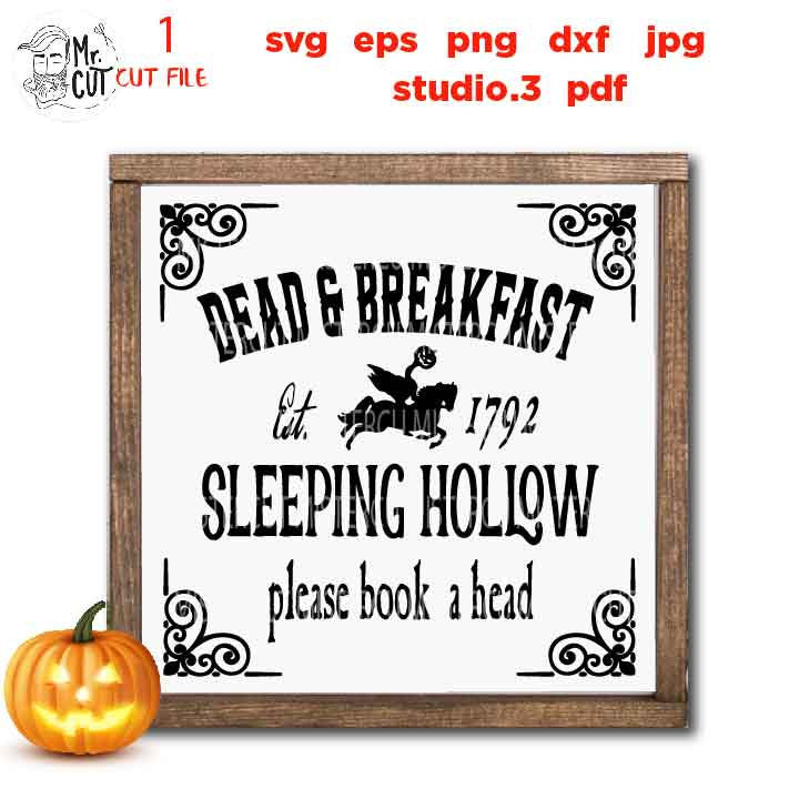 Halloween SVG, Dead and Breakfast Sleepy Hollow Sign SVG Cut File. sleeping hollow svg, cut file, jpg, png, halloween sign svg