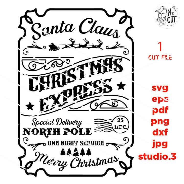 Santa Claus Christmas express Svg, Rustic Christmas, Home Decor and Farmhouse Wall DxF, EpS, cut file, jpg mirrored, png, christmas dxf