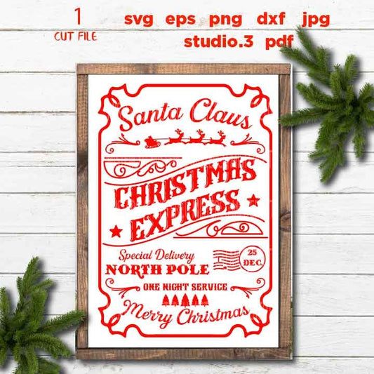 Santa Claus Christmas express Svg, Rustic Christmas, Home Decor and Farmhouse Wall DxF, EpS, cut file, jpg mirrored, png, christmas dxf