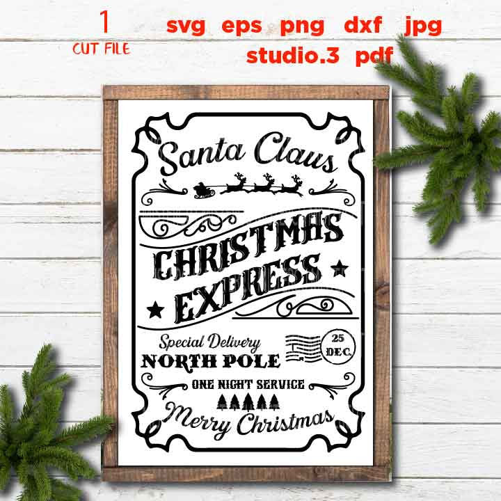 Santa Claus Christmas express Svg, Rustic Christmas, Home Decor and Farmhouse Wall DxF, EpS, cut file, jpg mirrored, png, christmas dxf