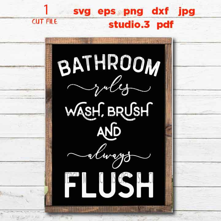 Bathroom Rules svg, Bathroom Sign svg, Bathroom svg, Flush svg, svg, dxf, cut file, png, funny bathroom signs, kids bathroom, Signs SVG