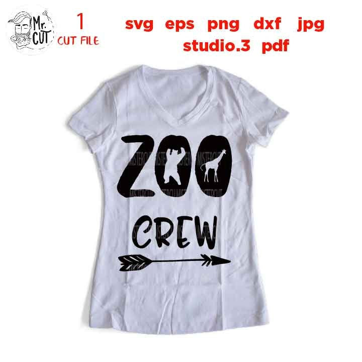 Zoo Crew SVG, DxF, EpS, cut file, png, jpg mirrored, Zoo Crew Shirt Design, matching zoo shirts, family zoo shirts, coordinating zoo shirts