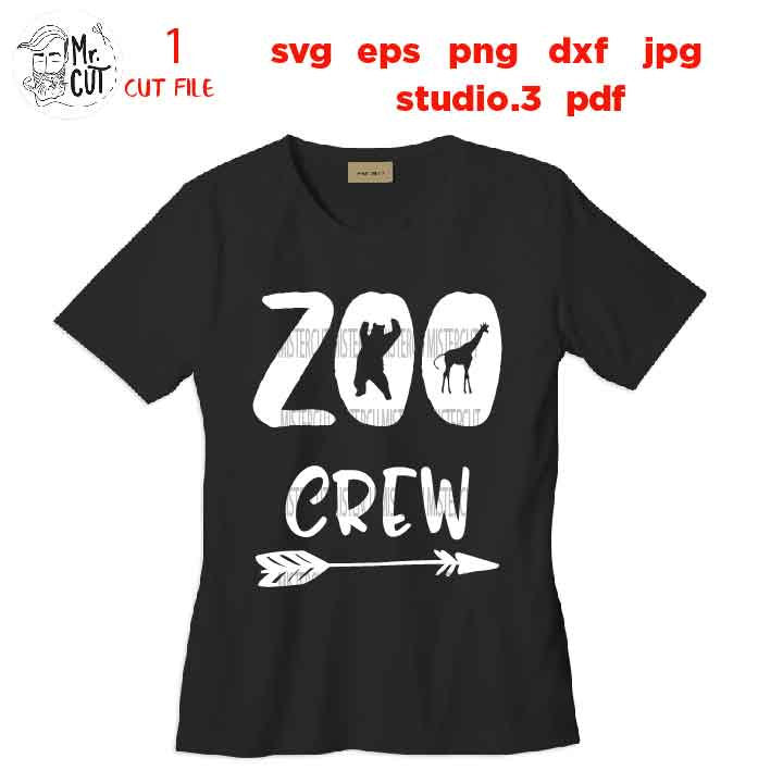 Zoo Crew SVG, DxF, EpS, cut file, png, jpg mirrored, Zoo Crew Shirt Design, matching zoo shirts, family zoo shirts, coordinating zoo shirts