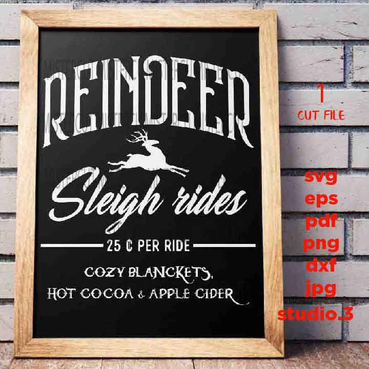 Reindeer Sleigh Rides svg, Christmas Design, Farmhouse Christmas File,EPS, SVG, DXF, EpS, jpg mirrored, cut file, Sleigh Rides