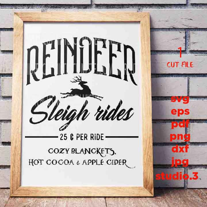 Reindeer Sleigh Rides svg, Christmas Design, Farmhouse Christmas File,EPS, SVG, DXF, EpS, jpg mirrored, cut file, Sleigh Rides