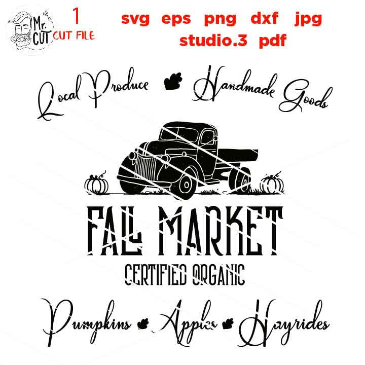 Fall Market SVG Cut File, Fall svg, Pumpkins svg, market svg, Pumpkins Apples Hayrides, SVG, DXF, EpS, jpg mirrored, cut file,