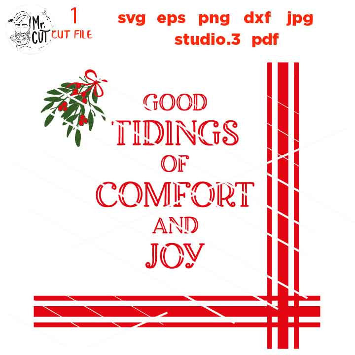 Good Tidings of Comfort and Joy svg, Rustic Christmas, Home Decor and Farmhouse Wall DxF, EpS, cut file, jpg mirrored, png, Plaid svg