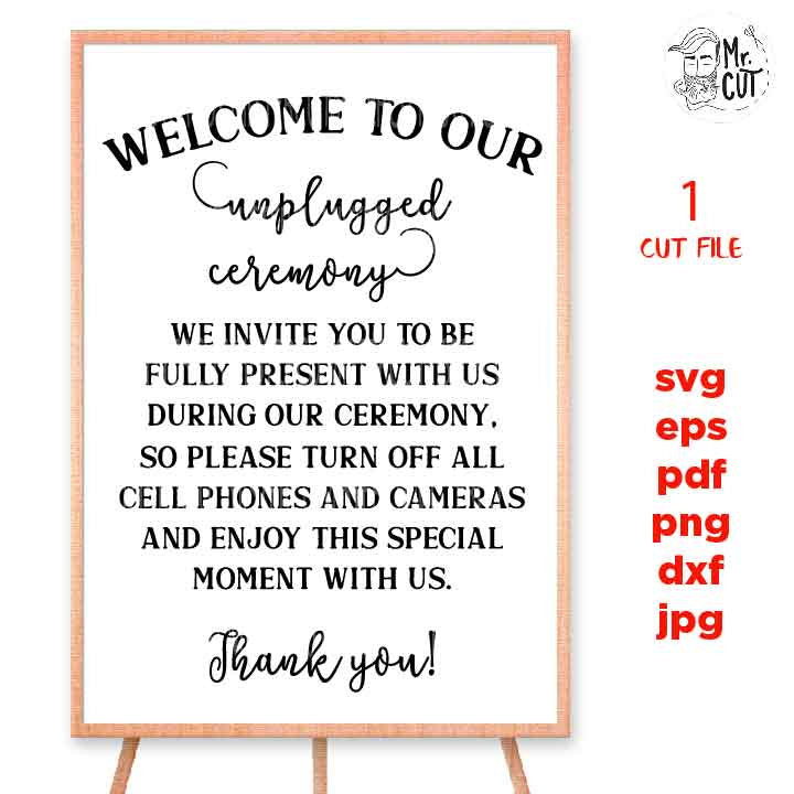 welcome to our Unplugged Ceremony svg, Wedding svg, Wedding Sign svg, No Cell Phones Sign svg, dxf, png, jpg transfer, rustic wedding svg