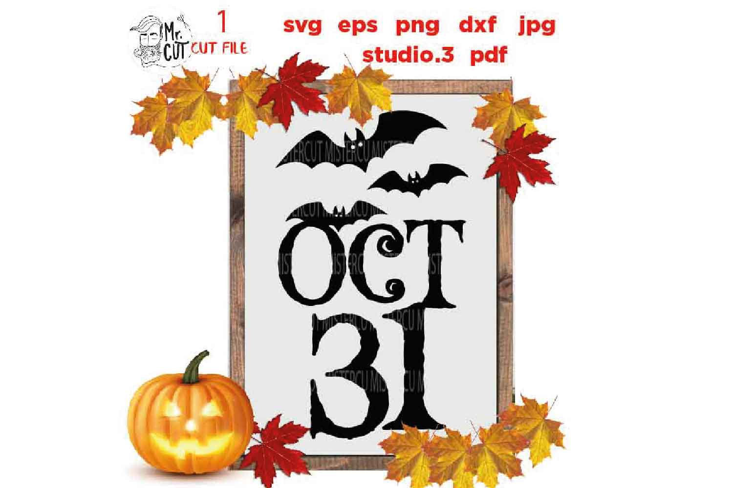 October 31st, Halloween Vector, halloween svg, DxF, EpS, cut file, jpg, png, halloween sign svg, october sign svg, bat svg,