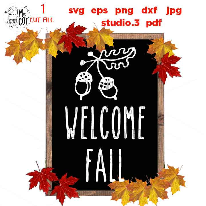 welcome fall svg, fall svg, autumn svg, DxF, EpS, cut file, jpg mirrored, png, fall sign svg, autumn sign svg, hello fall svg