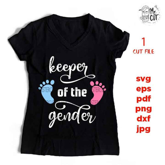 keeper of the gender SVG, DxF, EpS, cut file, jpg transfer, pdf,  Printable Digital, baby feet, boy, girl, gender reveal party