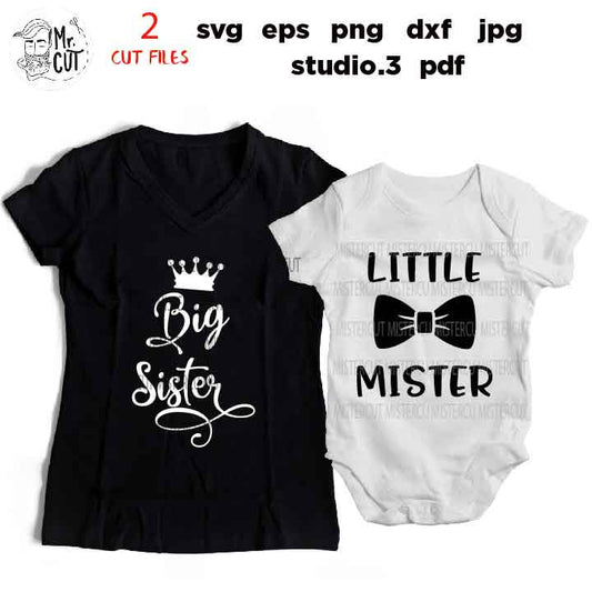 Big Sister Little Mister matching Svg, Baby Boy Svg, Brother Sister Svg, jpg mirrored, cut file, Baby Quotes Svg, Family Svg, matching svg