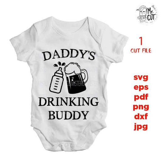 daddy's drinking buddy svg, baby bodysuit Graphic, pdf, DXF, mirrored jpg, cut file,Baby SVG, milk SVG, beer svg, Baby shower svg, dad svg