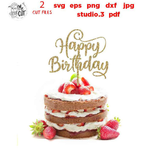 Cake Topper svg, Happy Birthday Svg, Happy Birthday Cake Topper svg, dxf, jpg mirrored, cut file, png, eps