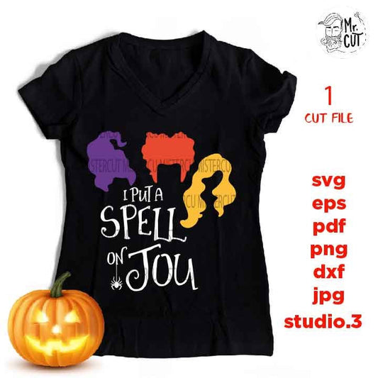 I put a spell on you, Halloween Vector, halloween svg, DxF, EpS, cut file, jpg, png, halloween t shirt svg, jpg mirrored