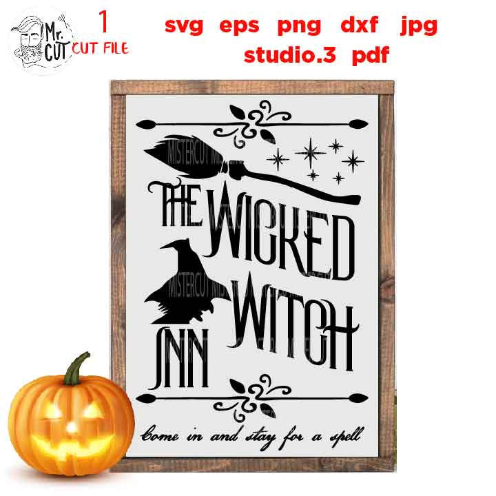 the wicked witch inn svg, halloween svg, DxF, EpS, cut file, jpg, png, halloween sign svg, Halloween SVG, Witch svg, Halloween witch svg