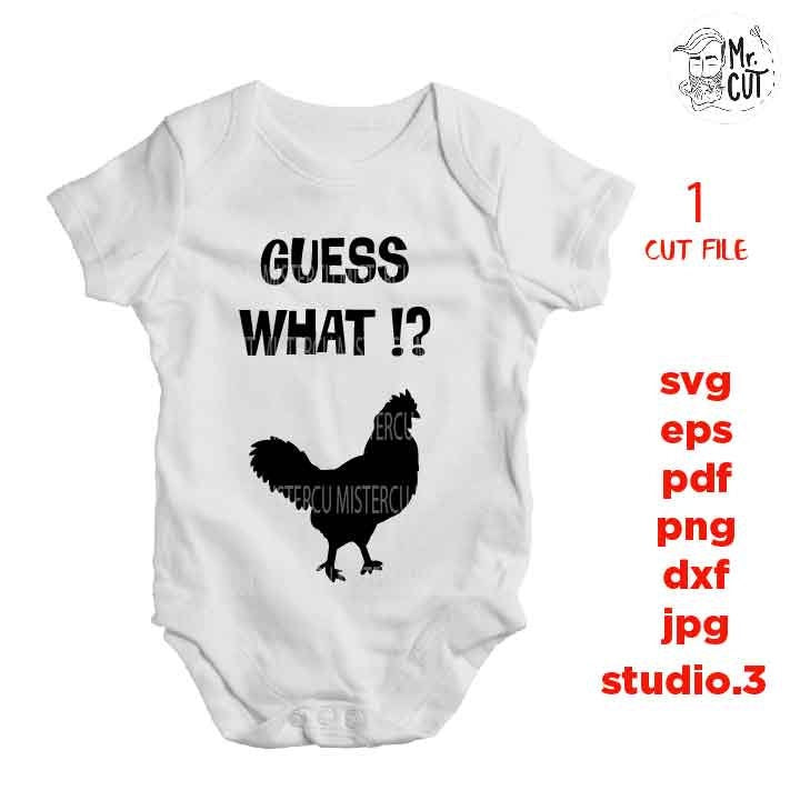 Guess what chicken but, Funny Baby Svg, baby svg, Dxf, mirrored jpg, cut file,Baby SVG, milk SVG, Pregnancy svg, Baby shower svg, Newborn