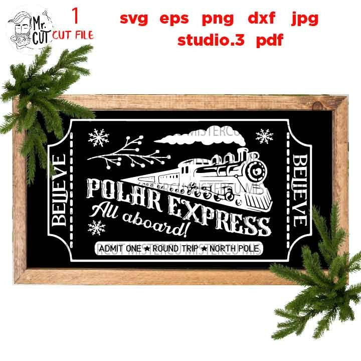 Polar Express Ticket Svg, Rustic Christmas, Home Decor and Farmhouse Wall DxF, EpS, cut file, jpg mirrored, png, christmas dxf