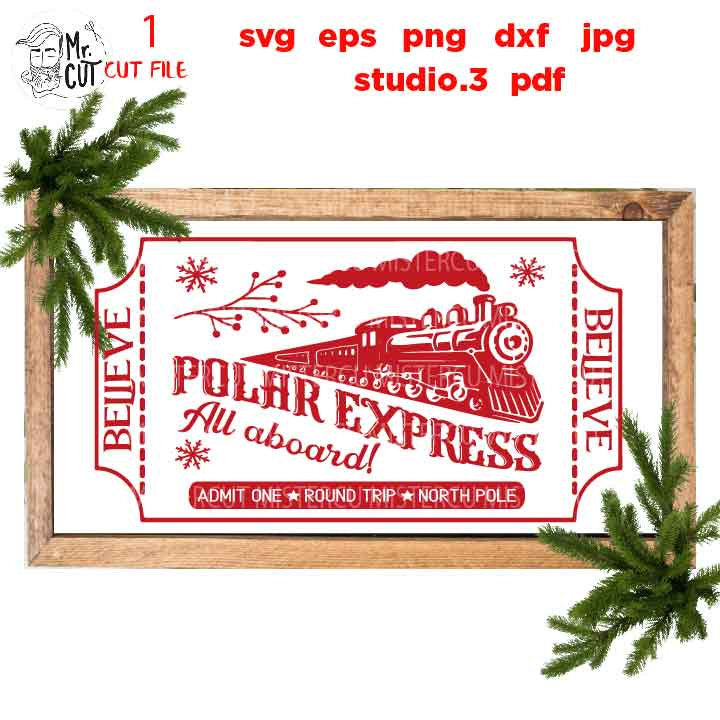 Polar Express Ticket Svg, Rustic Christmas, Home Decor and Farmhouse Wall DxF, EpS, cut file, jpg mirrored, png, christmas dxf