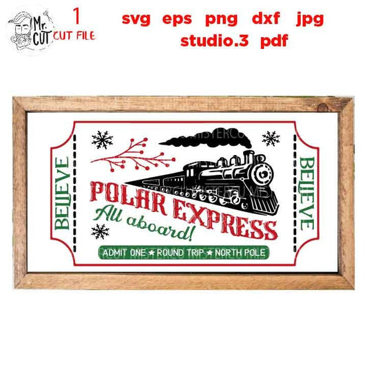 Polar Express Ticket Svg, Rustic Christmas, Home Decor and Farmhouse Wall DxF, EpS, cut file, jpg mirrored, png, christmas dxf