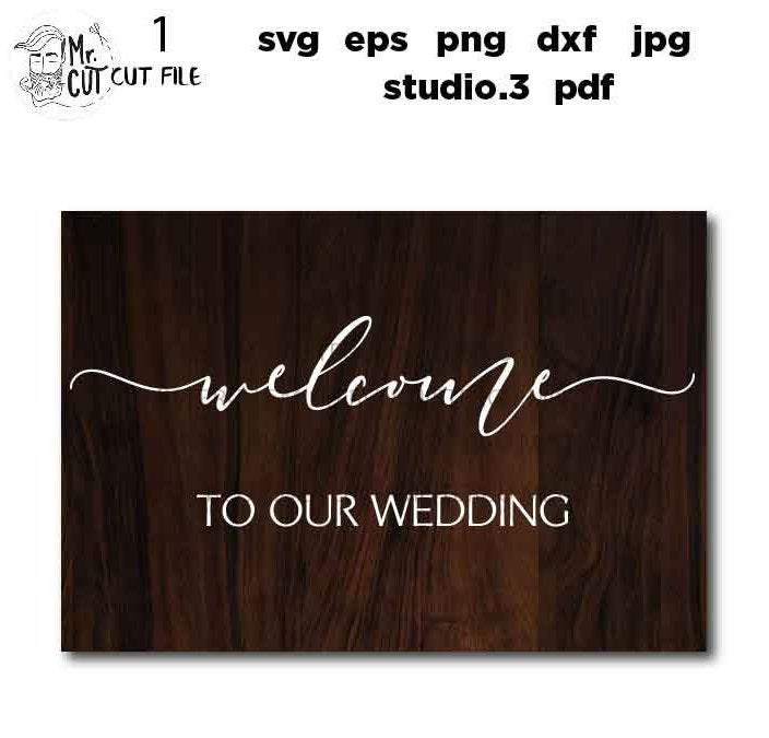 welcome to our wedding, Wedding Sign, Wedding Sign, Bedroom Svg, dxf, cut file, png, jpg mirrored, eps, Honeymoon