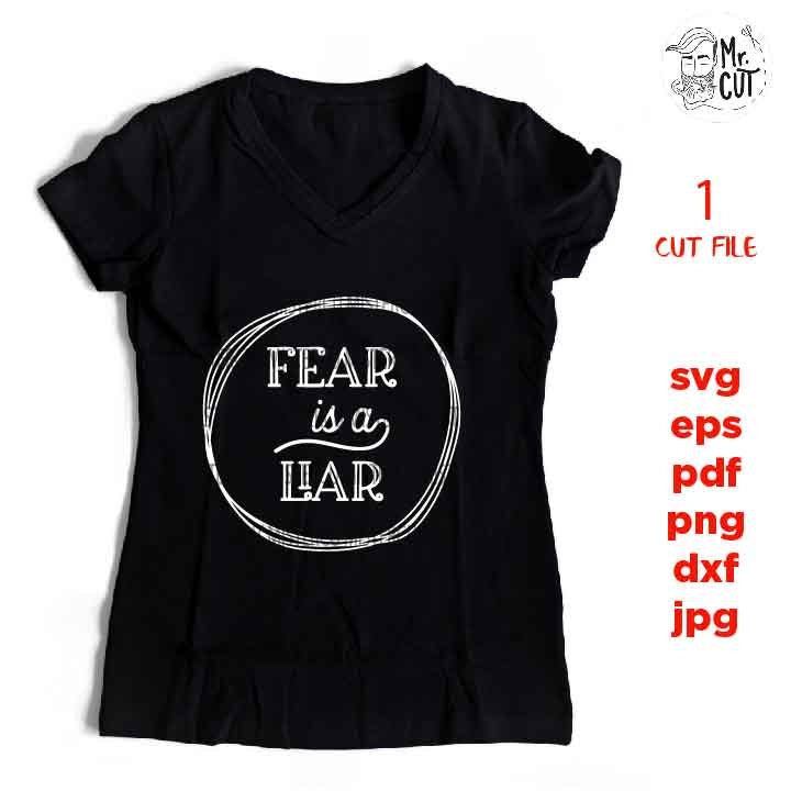 Fear is a Liar CUT file, cross svg, Christian faith, faith svg, christian SVG, DxF, EpS, cut file, png, jpg transfer, hope, sign svg, BIBLE