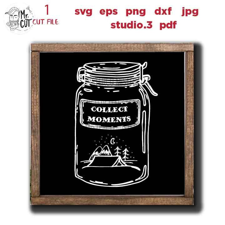 collect memories cut file, camping life SVG, DXF, png, jpg mirrored, cut file, Camping cut files, summer svg, camp svg