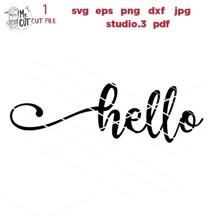 svg files, hello svg, welcome sign cut file,  dxf, jpg transfer, cut file, hello oversize svg, porch sign svg, sign svg, cricut, silhouette