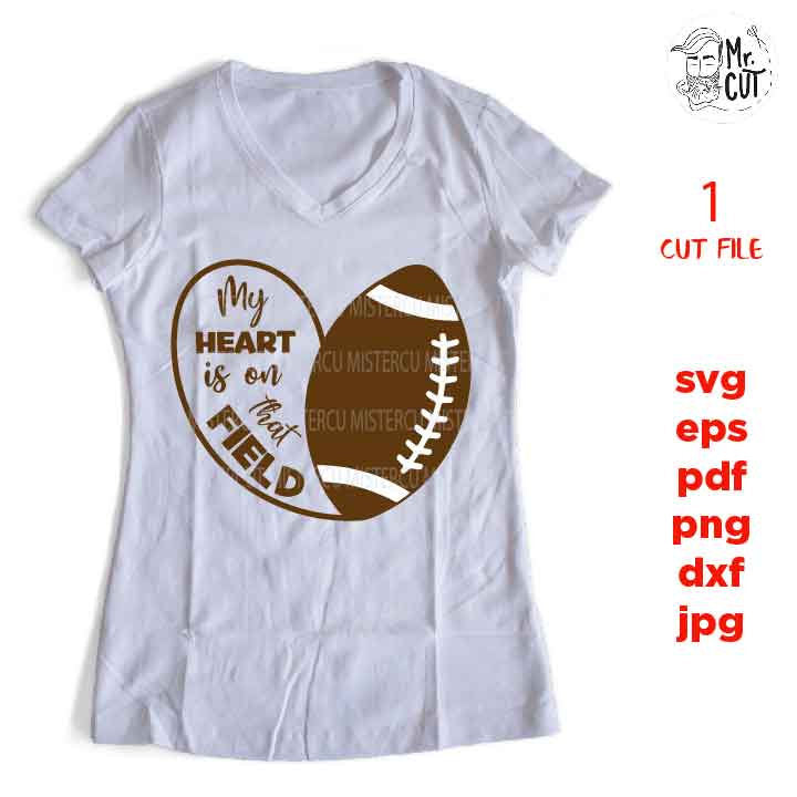 My heart is on that FIELD svg, football svg, SVG, DxF, EpS, cut file Cut file, for Cricut & silhouette, Iron on transfer