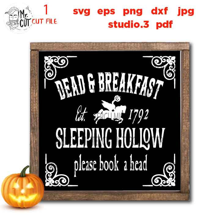 Halloween SVG, Dead and Breakfast Sleepy Hollow Sign SVG Cut File. sleeping hollow svg, cut file, jpg, png, halloween sign svg