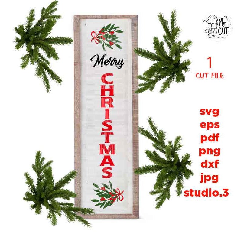 Merry Christmas Vertical svg, Farmhouse Rustic style for front porch, DxF, png, cut file, jpg mirrored, Christmas rustic sign, christmas