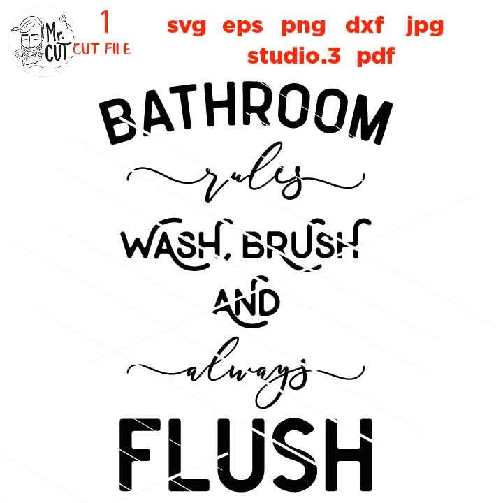 Bathroom Rules svg, Bathroom Sign svg, Bathroom svg, Flush svg, svg, dxf, cut file, png, funny bathroom signs, kids bathroom, Signs SVG