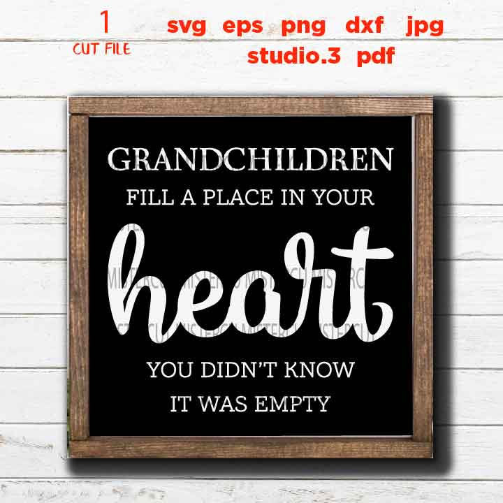 Grandchildren Fill a Place in Your Heart svg, Grandchildren svg, Grandkids svg, Svg, Grandpa Svg, Grandfathe dxf, jpg reverse, cut file, png