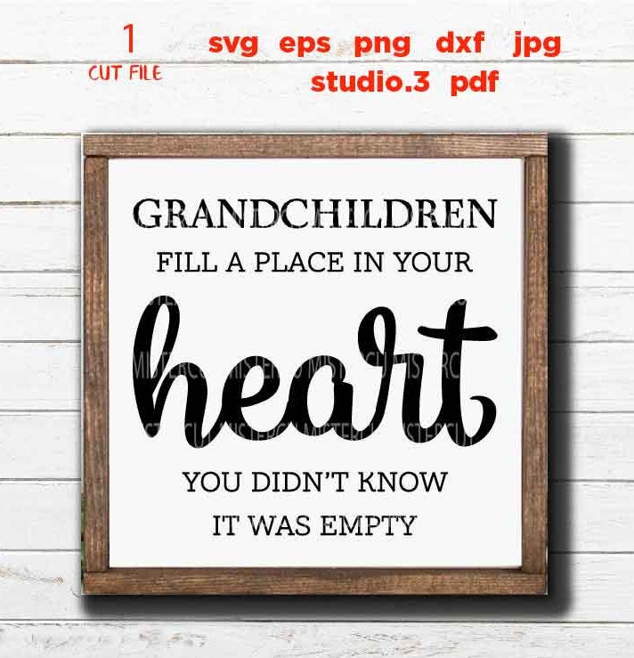 Grandchildren Fill a Place in Your Heart svg, Grandchildren svg, Grandkids svg, Svg, Grandpa Svg, Grandfathe dxf, jpg reverse, cut file, png