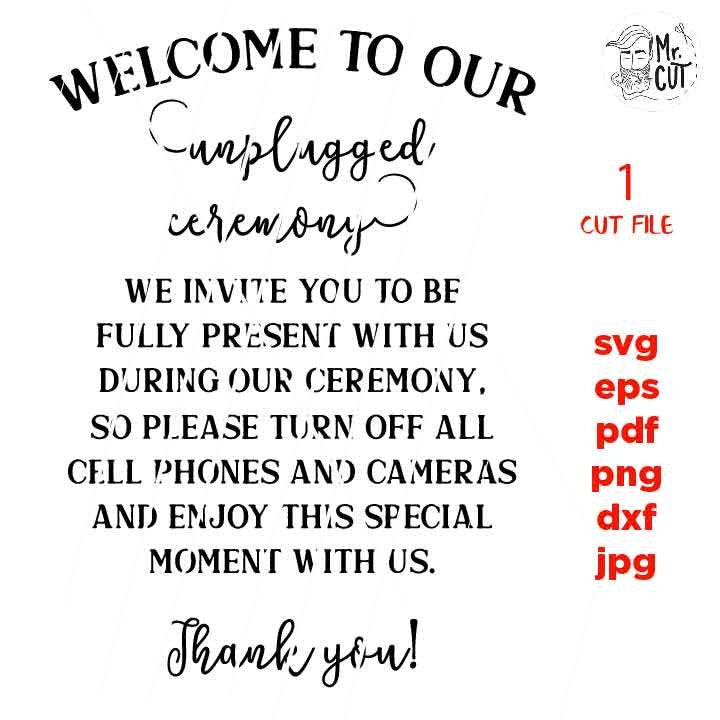 welcome to our Unplugged Ceremony svg, Wedding svg, Wedding Sign svg, No Cell Phones Sign svg, dxf, png, jpg transfer, rustic wedding svg