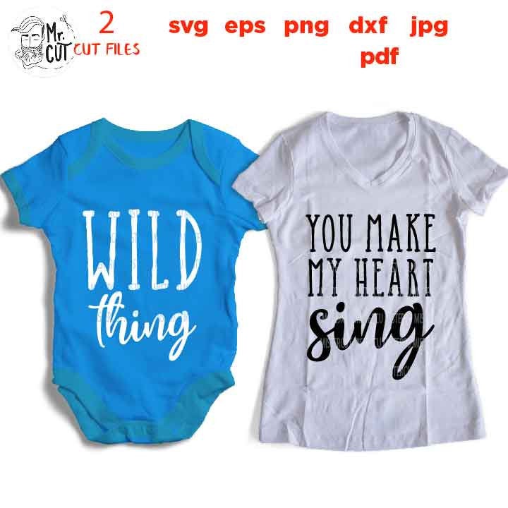 wild thing, you make my heart sing svg, mommy and me, jpg mirrored, cut file, eps, mommy svg, matching svg, daughter