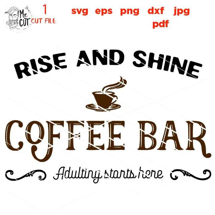 Coffee Bar Sign SVG, Rustic Kitchen Decor and Farmhouse Wall Decoration  coffee Svg, coffee Quote Svg, dxf, jpg transfer, cut file, png