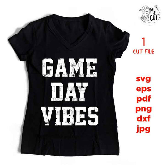 game day vibes svg , sports SVG, PNG, Dxf, eps, mirrored jpg, football svg, mom, football t shirt, mother t shirt