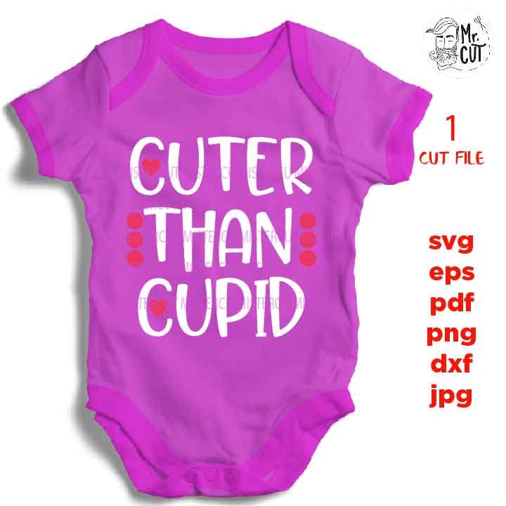 Valentine's Day SVG, DXF, EpS, studio.3, Cuter than Cupid SVG, girl valentine, svg cut files, Cupid svg, Girl's Valentine's Design