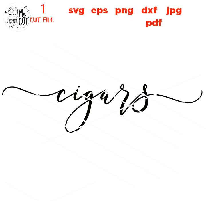 cigars svg, Wedding svg, Wedding Sign svg, Gift Table Sign svg, Welcome Wedding Sign svg, dxf, png, jpg transfer, cigars bar