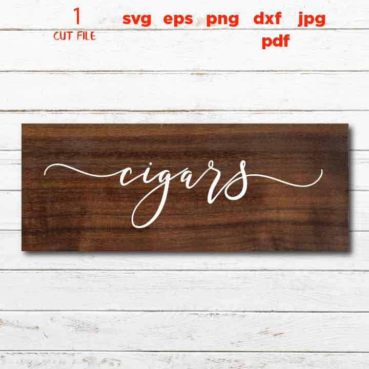 cigars svg, Wedding svg, Wedding Sign svg, Gift Table Sign svg, Welcome Wedding Sign svg, dxf, png, jpg transfer, cigars bar