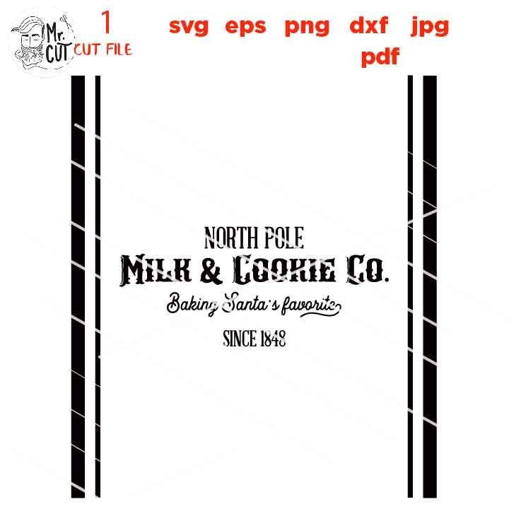 Milk and Cookie Co. svg, North Pole svg, Christmas svg, Santa svg, Svg Files, DxF, EpS, cut file, jpg mirrored, png, christmas dxf, SANTA