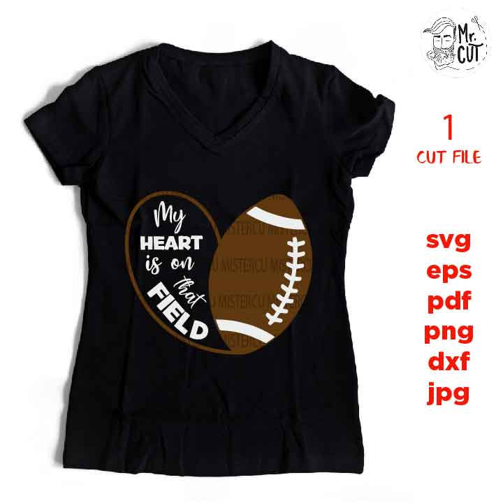 My heart is on that FIELD svg, football svg, SVG, DxF, EpS, cut file Cut file, for Cricut & silhouette, Iron on transfer