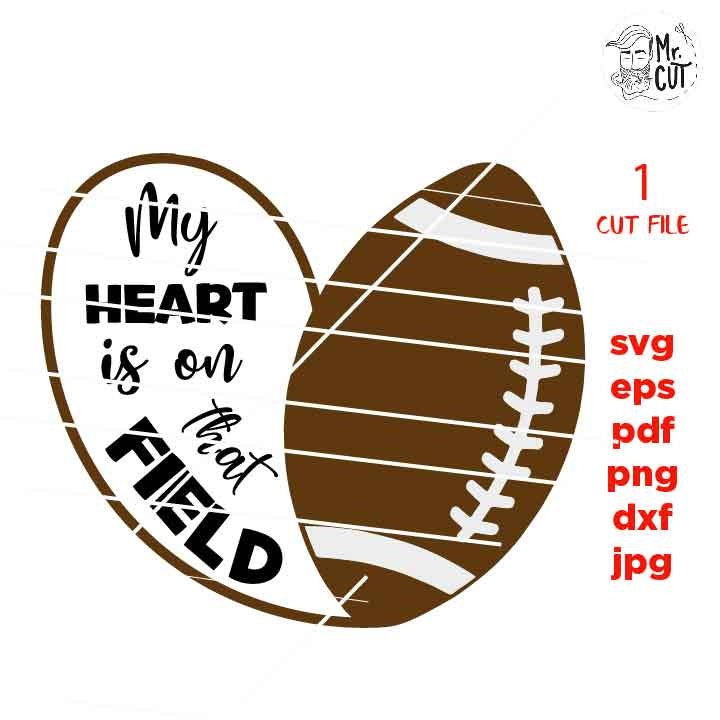 My heart is on that FIELD svg, football svg, SVG, DxF, EpS, cut file Cut file, for Cricut & silhouette, Iron on transfer