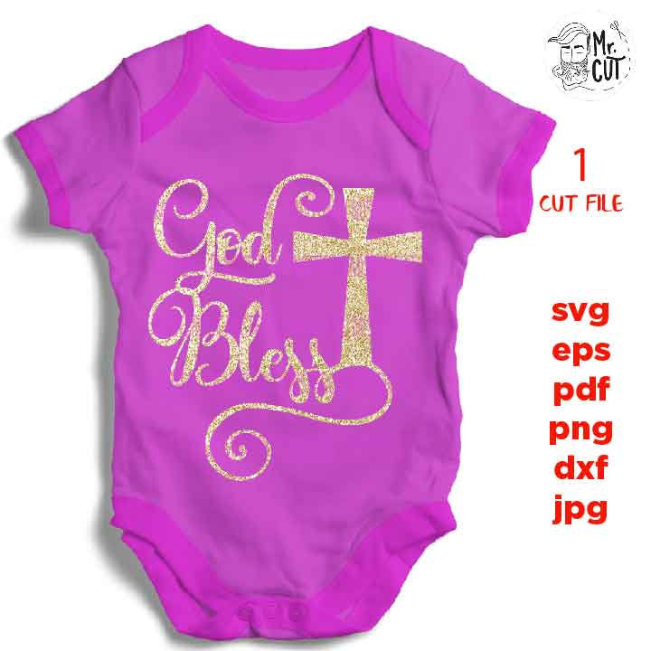 God bless svg, baptism design, Baby Toddler Girl SVG, DXF, EpS, cut file, baby girl shirt design, Cute Girl shirt, bodysuit vector design