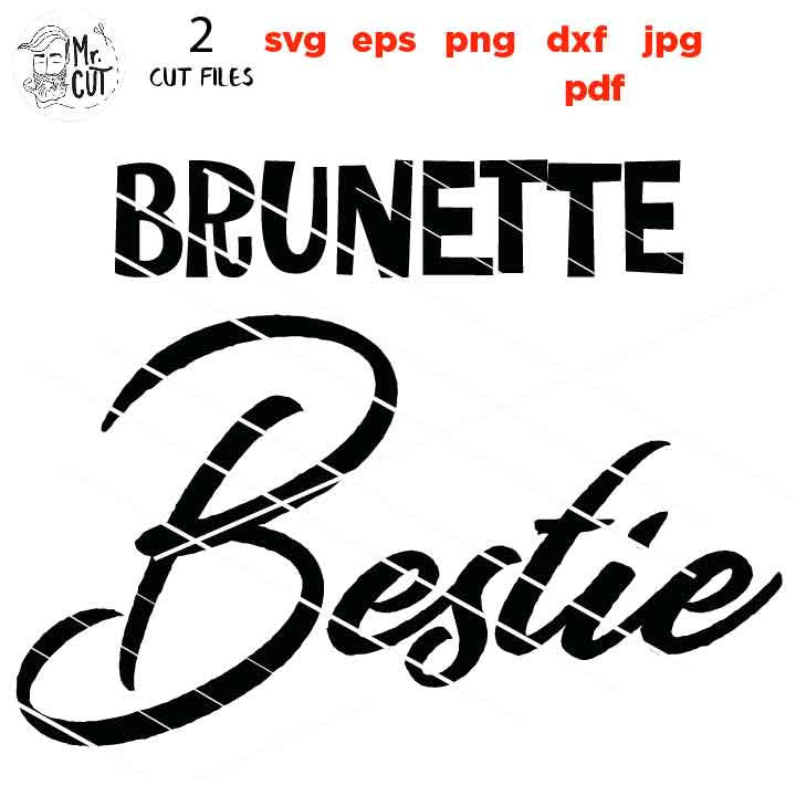 Brunette Bestie Blonde Bestie Svg Pack, Blonde Bestie Files svg, Dxf, jpg reverse, esp, studio.3, png, jpg, friends matching shirt