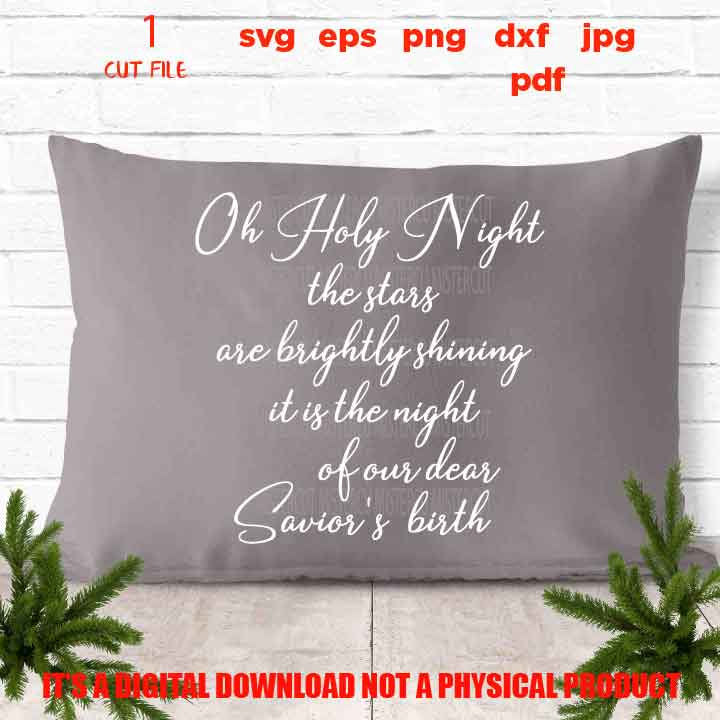 oh holy night SVG, DxF, EpS, cut file, jpg mirrored, png, christmas sign, Farmhouse Christmas File, home decor, rustic sign