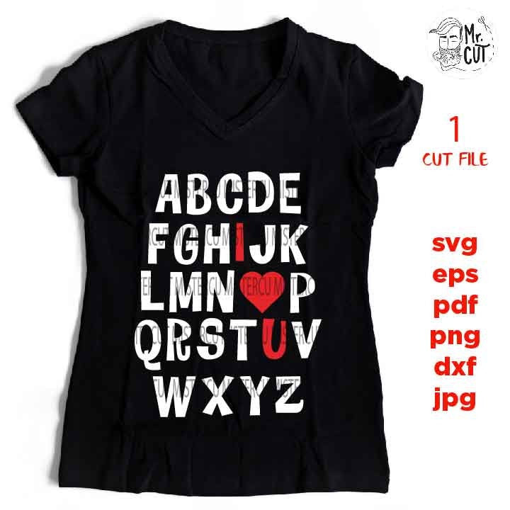 ABC I Love You Svg, Valentine’s Day Svg, Teacher Svg, Love Alphabet Svg, Hugs and Kisses Svg, Kids Valentines Shirt, boy and girl shirt