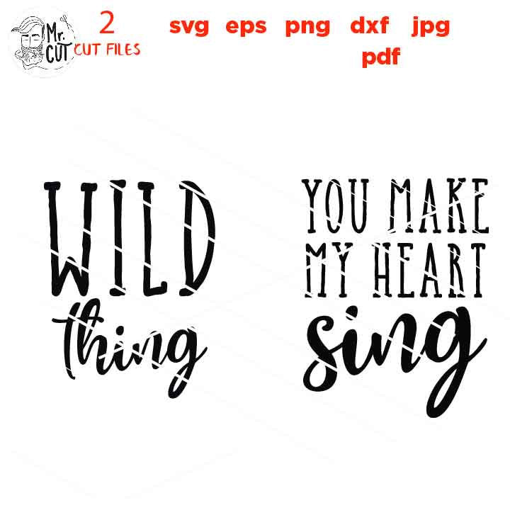 wild thing, you make my heart sing svg, mommy and me, jpg mirrored, cut file, eps, mommy svg, matching svg, daughter